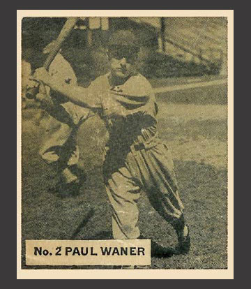1936 V355 World Wide Gum #2 Paul Waner Pittsburgh Pirates - Front