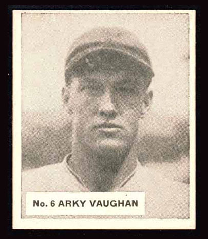 1936 V355 World Wide Gum #6 “Arky” Vaughan Pittsburgh Pirates - Front