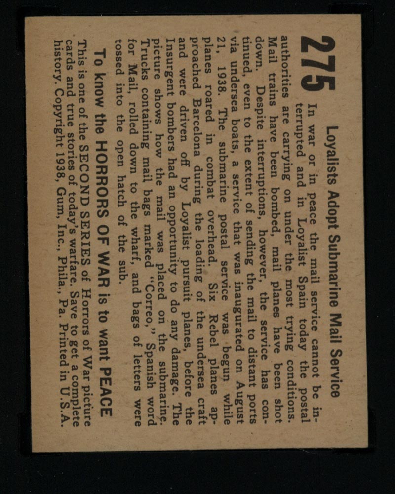 1938 Gum Inc Horrors of War #275 Loyalists Adopt Submarine Mail Service - Back