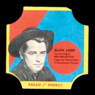 1950-1951 D290-12 Bread for Energy Alan Ladd Actor, Red Mountain