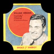 1950-1951 D290-12 Bread for Energy William Holden Actor, Submarine Command