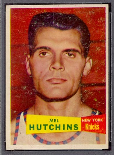 1957-1958 Topps #46 Mel Hutchins New York Knicks - Front