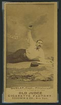 1887-1890 N172 Old Judge Cigarettes Fred Dunlap Pittsburgh