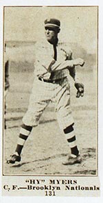 1915-1916 M101-4 Sporting News #131 “Hy” Myers Brooklyn (National)