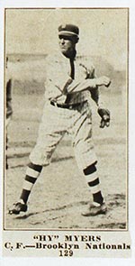 1915-1916 M101-5 Sporting News #129 “Hy” Myers Brooklyn (National)
