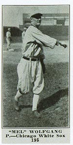 1915-1916 M101-5 Sporting News #195 “Mel” Wolfgang Chicago White Sox