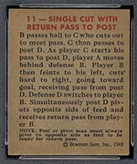 1948 Bowman #11 Single Cut With Return Pass to Post - Back
