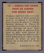 1948 Bowman #17 Single Cut Using Post as Screen for Short Shot - Front