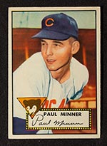 1952 Topps #127 Paul Minner Chicago Cubs - Front