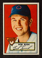 1952 Topps #153 Bob Rush Chicago Cubs - Front