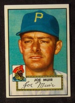 1952 Topps #154 Joe Muir Pittsburgh Pirates - Front