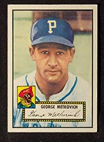 1952 Topps #310 George Metkovich Pittsburgh Pirates - Front